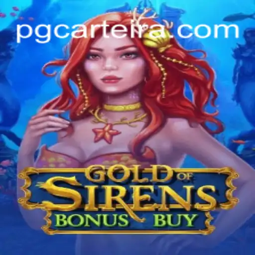 GoldofSirensBonusBuy: Descubra o Mundo Enigmático e Lucrativo do Jogo