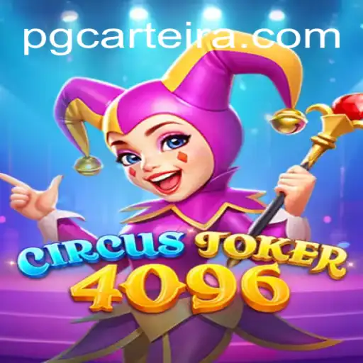 Descubra o Fascinante Mundo de CircusJoker4096: Um Jogo Inovador Com a CarteiraPG